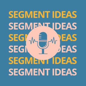 segment ideas