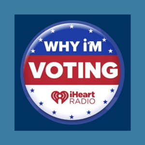 Podcast by iHeartRadio "Why I'm Voting"